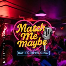 Match Me Maybe - Live Dating Show 26.03.2026 Bürgerhaus Stollwerck