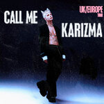 Call Me Karizma - I'm no American Idol Tour