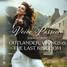 Voice Passion: Songs from Outlander, Vikings & The Last Kingdom Leverkusen 28.01.2027 Erholungshaus Leverkusen