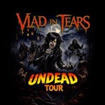 Vlad In Tears - Undead Tour 2026