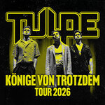 TULPE - KÖNIGE VON TROTZDEM TOUR 2026