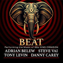 BEAT - Performing the Music of the 80's King Crimson - Belew-Vai-Levin-Carey 11.06.2026 Mitsubishi Electric HALLE