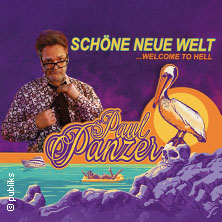 PAUL PANZER - Schöne neue Welt - welcome to hell 01.04.2026 RHEIN SIEG FORUM