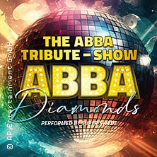 ABBA Diamonds - The ABBA Tribute Show 05.01.2026 Tonhalle Düsseldorf