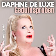 Daphne de Luxe - Geduldsproben 04.06.2027 Stadthalle Troisdorf