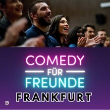 Comedy für Freunde - Open Mic Frankfurt