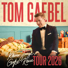 Tom Gaebel - Kleiner Junge, große Reise - Tour 2026 27.03.2026 SZENE Salzburg