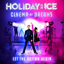 Holiday on Ice - CINEMA OF DREAMS 22.03.2026 LANXESS arena