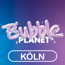 BUBBLE PLANET - DAS ERLEBNISMUSEUM FÜR ALLE SINNE 02.08.2026 Coloneum - Studio 52
