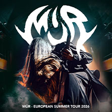 MÚR | European Summer Tour 2026 18.08.2026 MTC