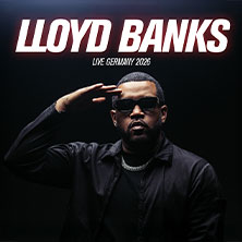 Lloyd Banks - Live Germany 2026 30.05.2026 Uebel & Gefährlich