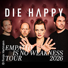 Die Happy - Empathy Is No Weakness 20.03.2026 Essigfabrik