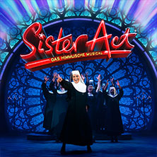 Sister Act - Das himmlische Musical 18.04.2026 Motorworld