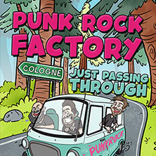 Punk Rock Factory - Just Passing Through 05.04.2026 artheater Köln