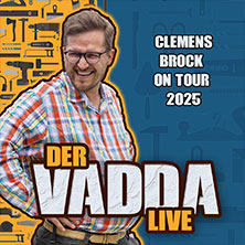 Clemens Brock - Der Vadda LIVE 2025 03.11.2025 Stadthalle Köln-Mülheim