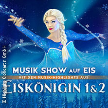 Eiskönigin 1 & 2 - Musik Show auf Eis 26.01.2026 Palladium Köln