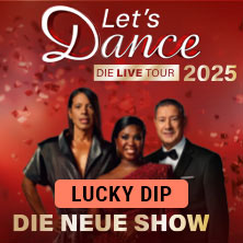 LUCKY DIP - LET'S DANCE - Die Live-Tour 2025 26.11.2025 LANXESS arena