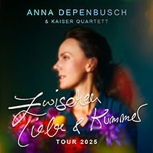Anna Depenbusch & Kaiser Quartett - „Zwischen Liebe & Kummer“ Tour Köln